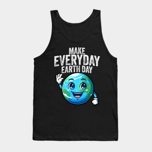 Make Everyday Eh Day And Protect Our Planet Tank Top